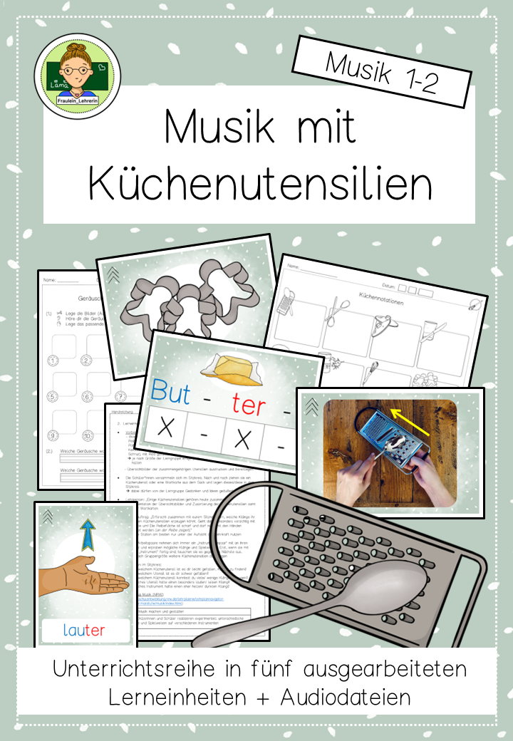 Küchenmusik Unterrichtsreihe Kl. 1-3 | Cover | Arbeitsblatt, Verlaufsplanung | Musik Klasse 1/2/3